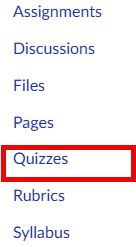 Canvas course navigation with the Quizzes tab outlined in red