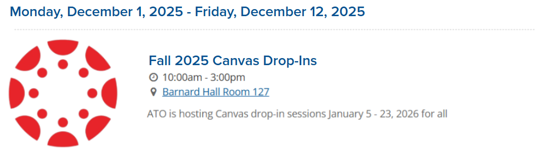 canvas drop-in sessions every weekday from 10 to 3 starting december 1st through december 12th in Barnard room 127