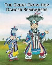 The Great Crow Hop Dancer Remembers